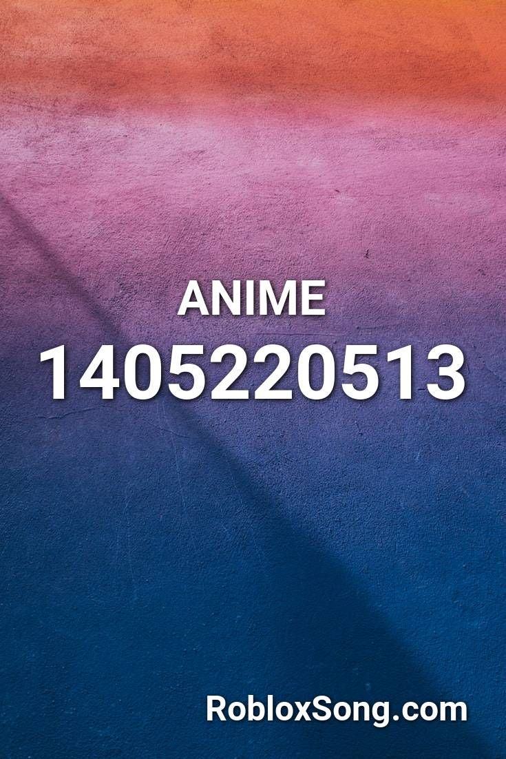Featured image of post Roblox Song Ids 2021 Anime